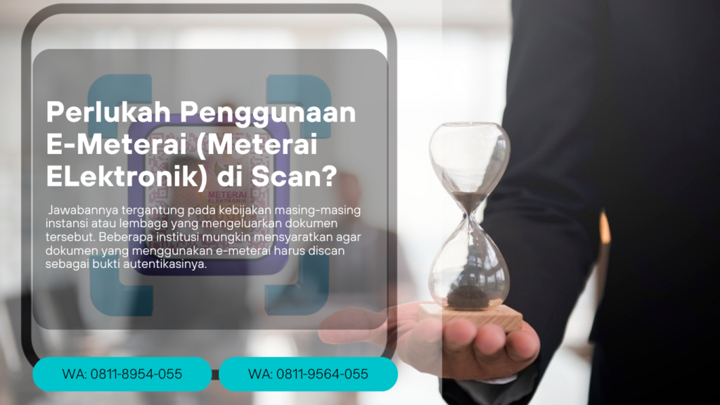 Perlukah Penggunaan E-Meterai (Meterai ELektronik) di Scan